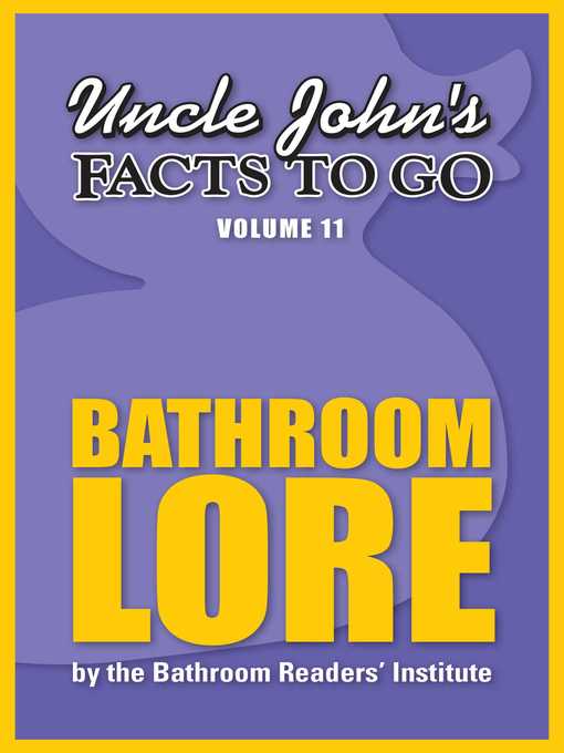 Cover image for Uncle John's Facts to Go Bathroom Lore